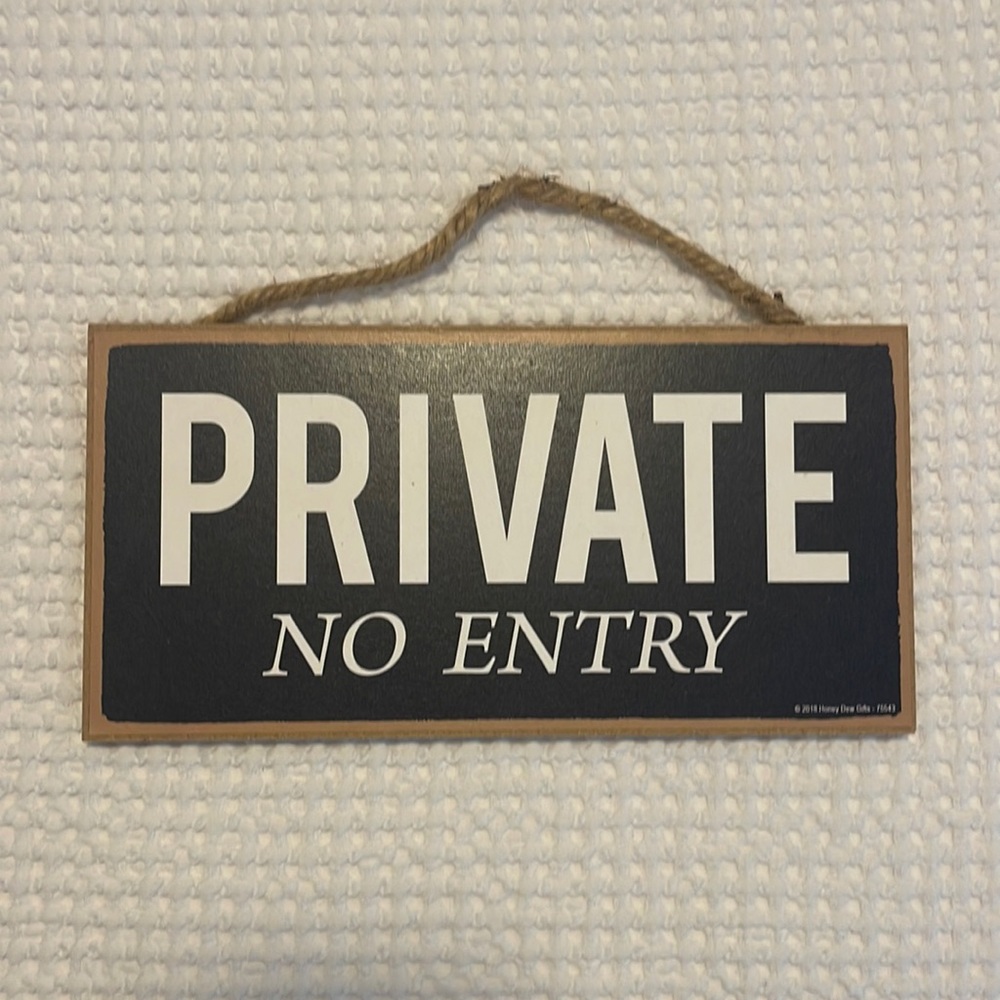 No Entry hanging sign!